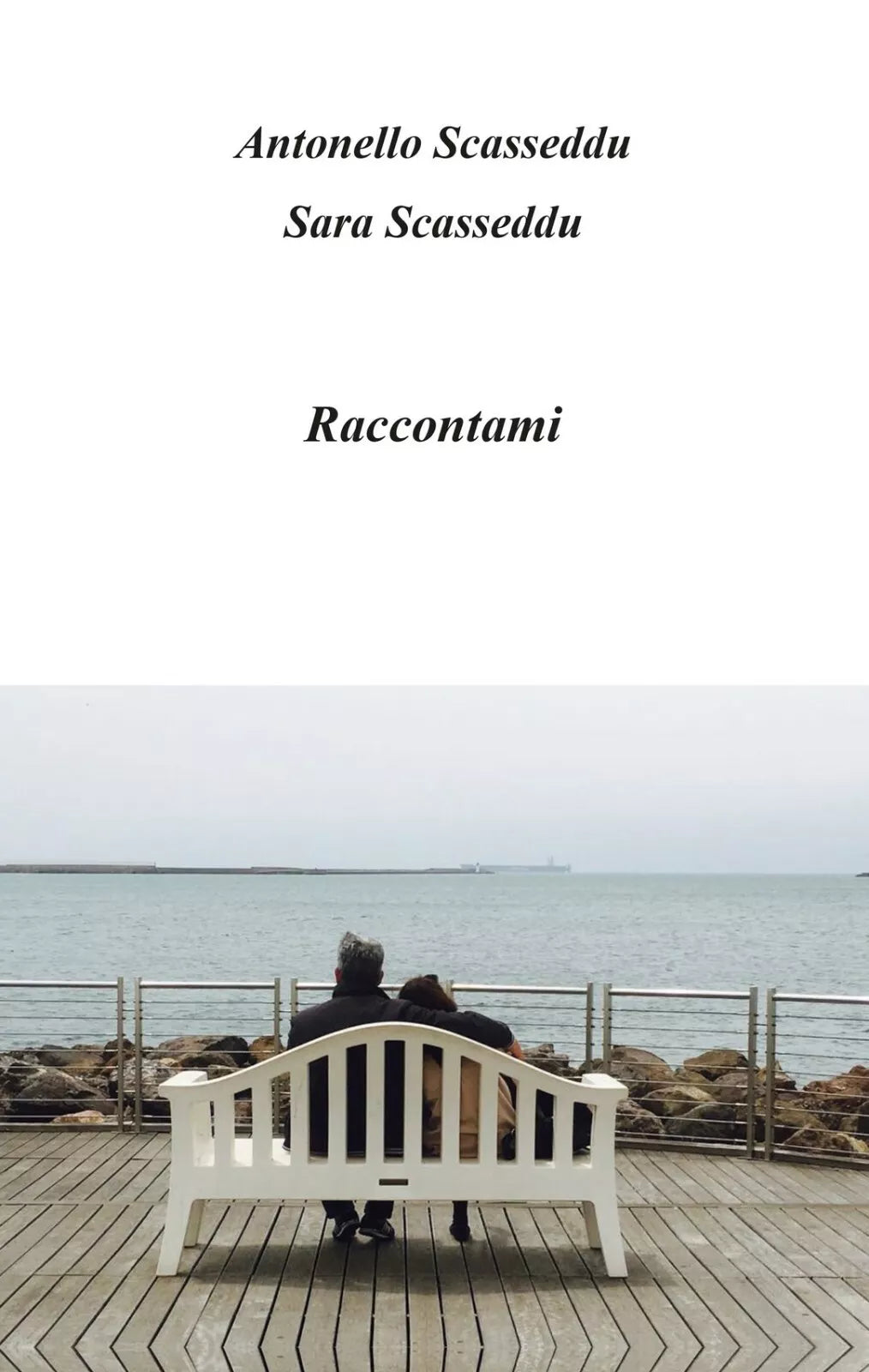 Raccontami di Antonello Scasseddu E Sara Scasseddu, 2020, Youcanprint