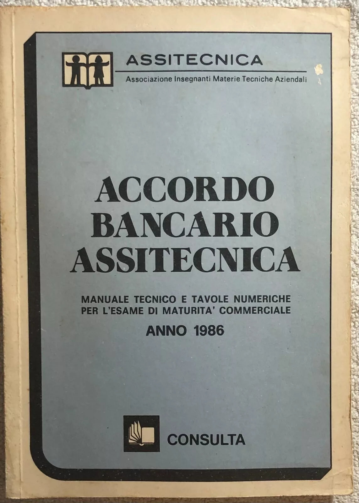 Accordo bancario assitecnica 1986 di Assitecnica, 1986, Consulta