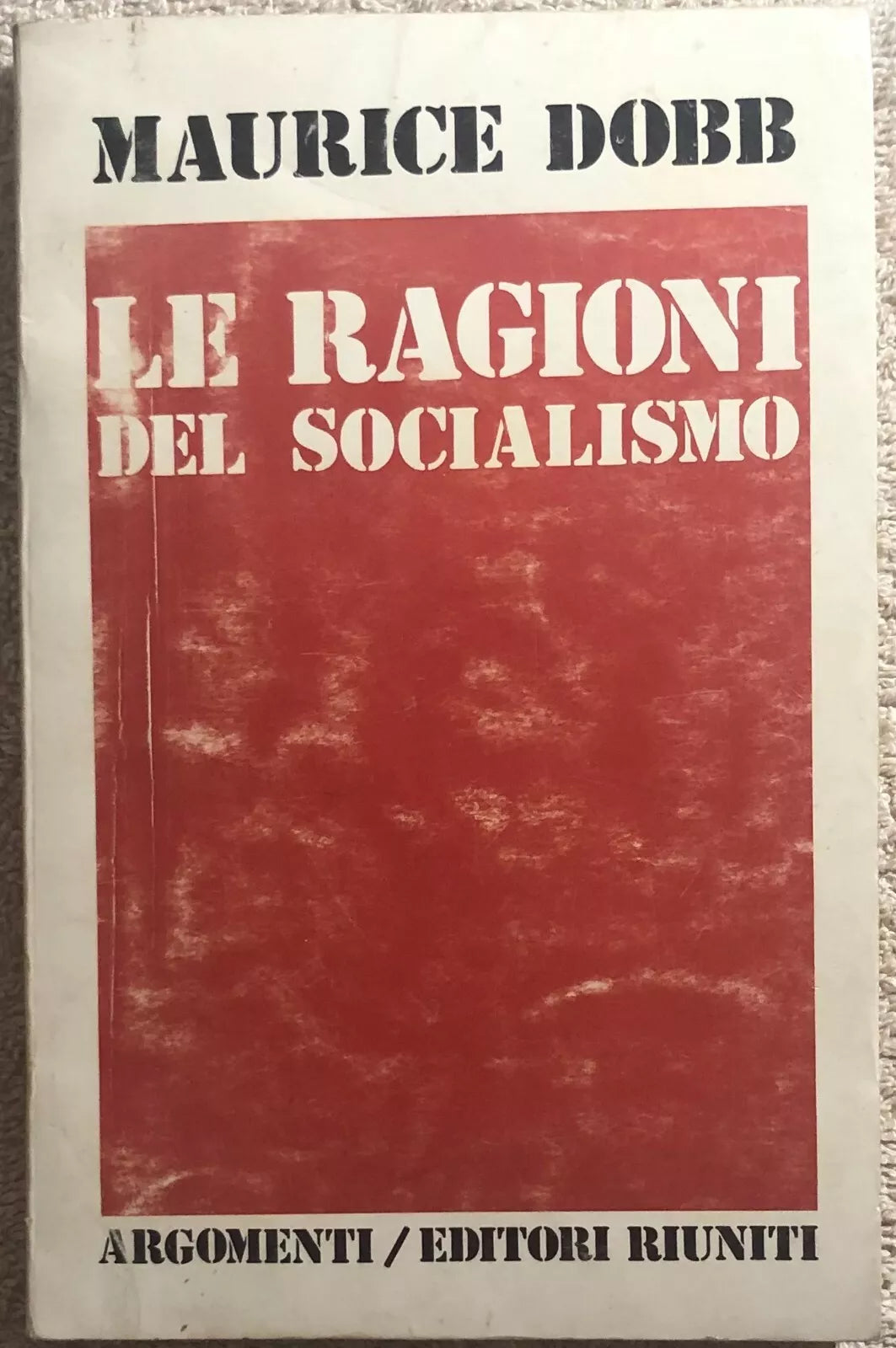 Le ragioni del socialismo di Maurice Dobb, 1975, Editori Riuniti