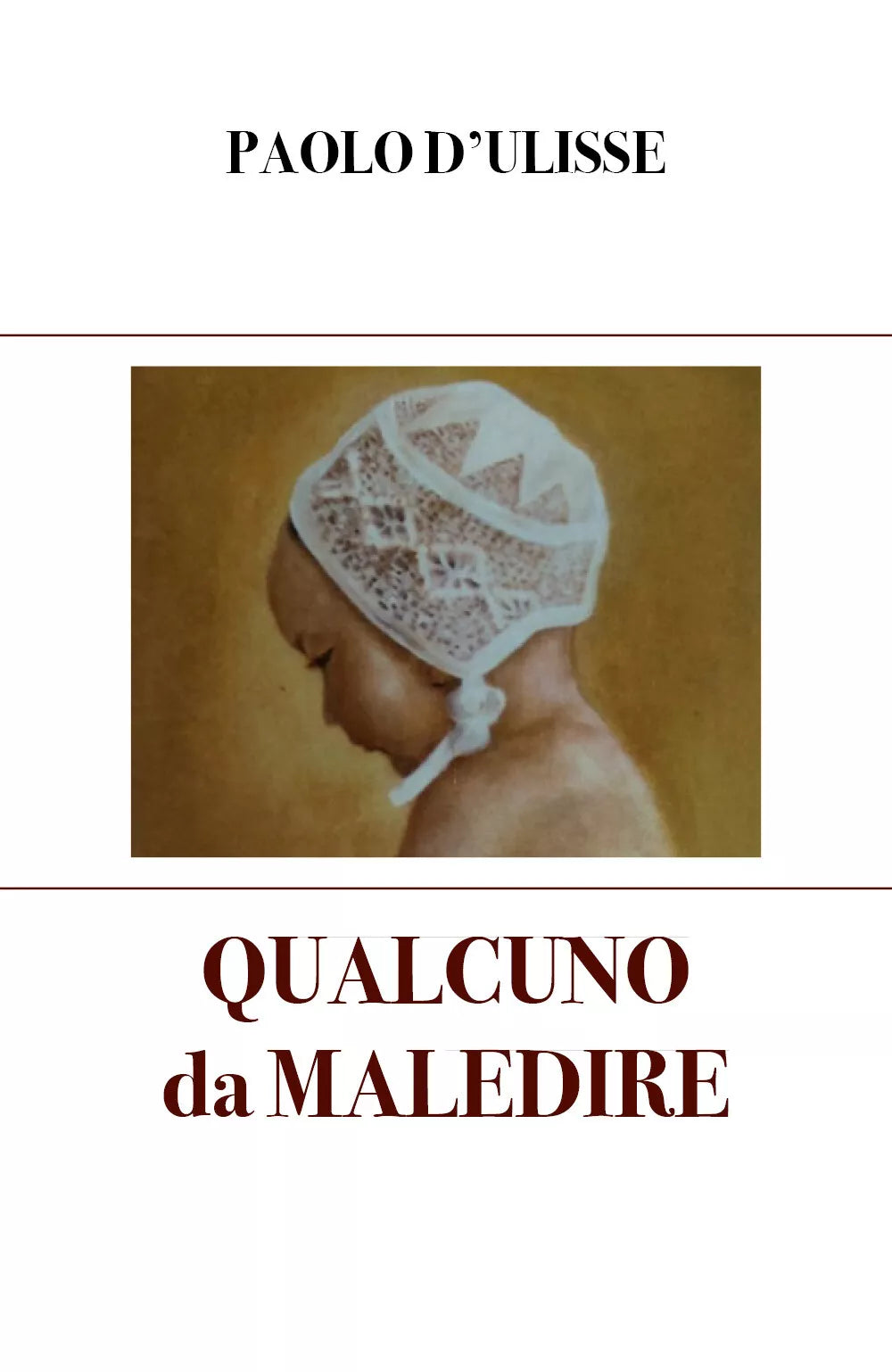 Qualcuno da maledire di Paolo D Ulisse 2021 Youcanprint
