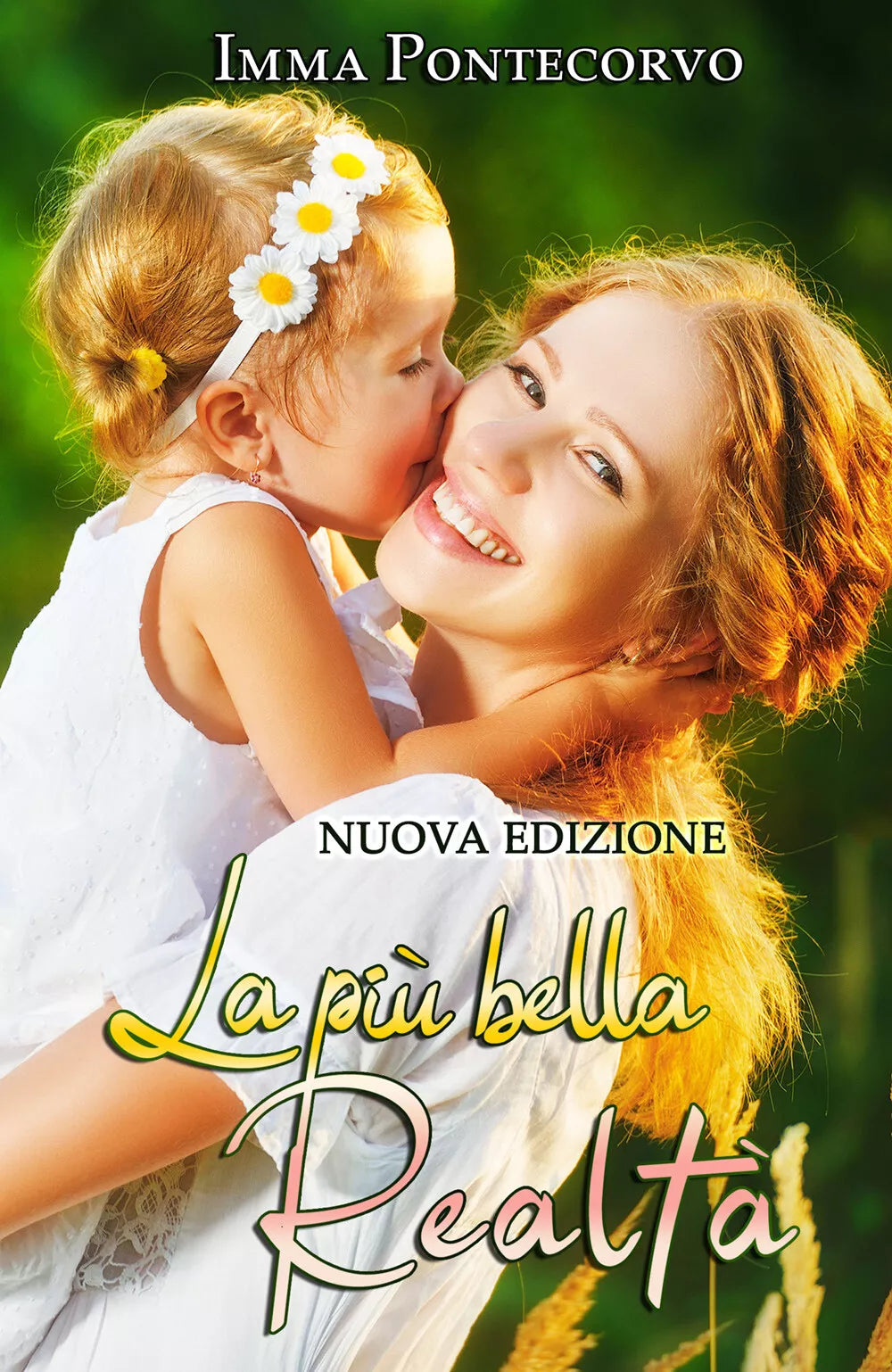 La piu bella realta - Imma Pontecorvo, 2020, Youcanprint