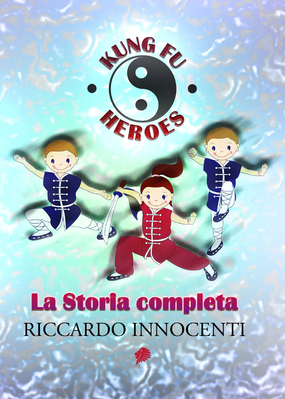 Kung Fu Heroes di Riccardo Innocenti, 2021, Youcanprint