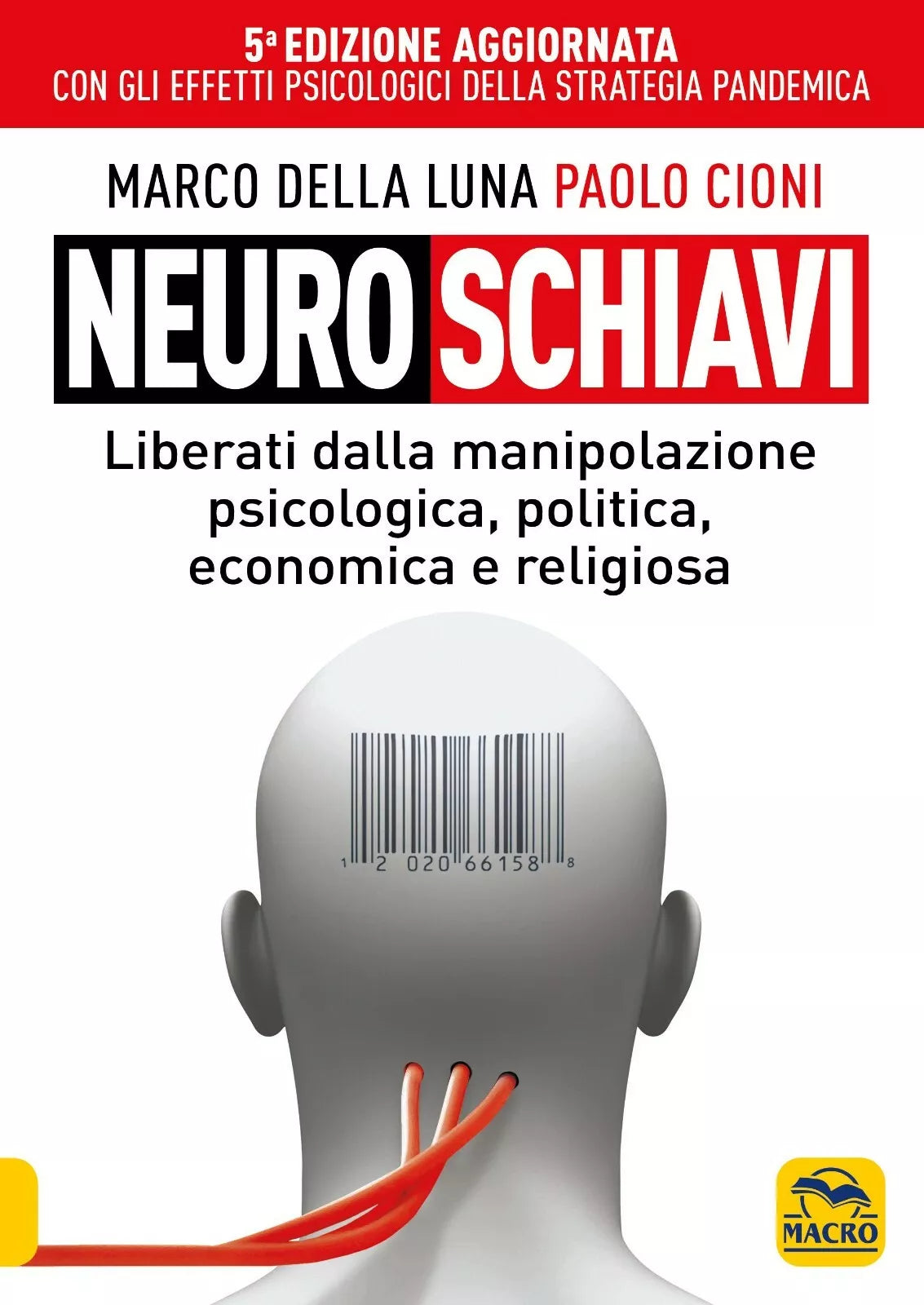 Neuroschiavi di Marco Della Luna