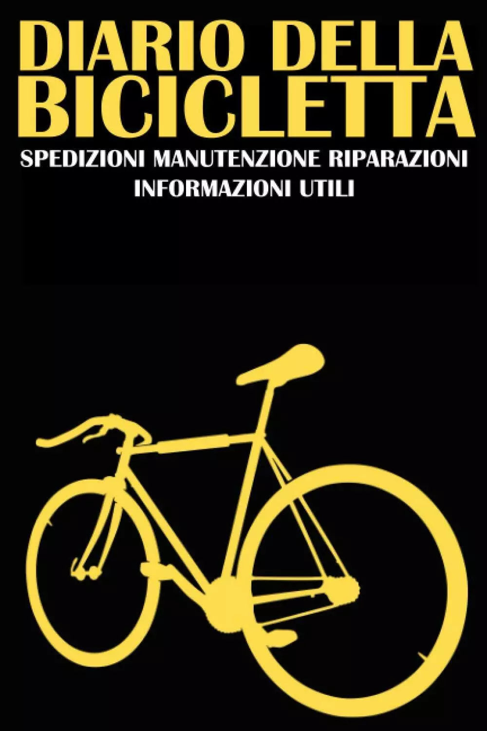 Diario Della Bicicletta Spedizioni Manutenzione Riparazioni Informazioni Utili