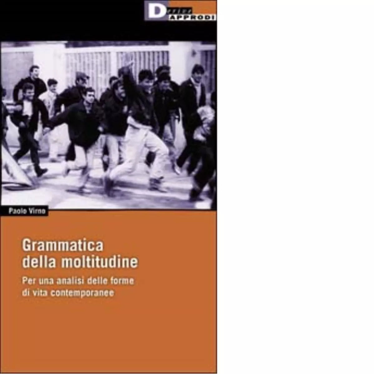 GRAMMATICA DELLA MOLTITUDINE di PAOLO VIRNO