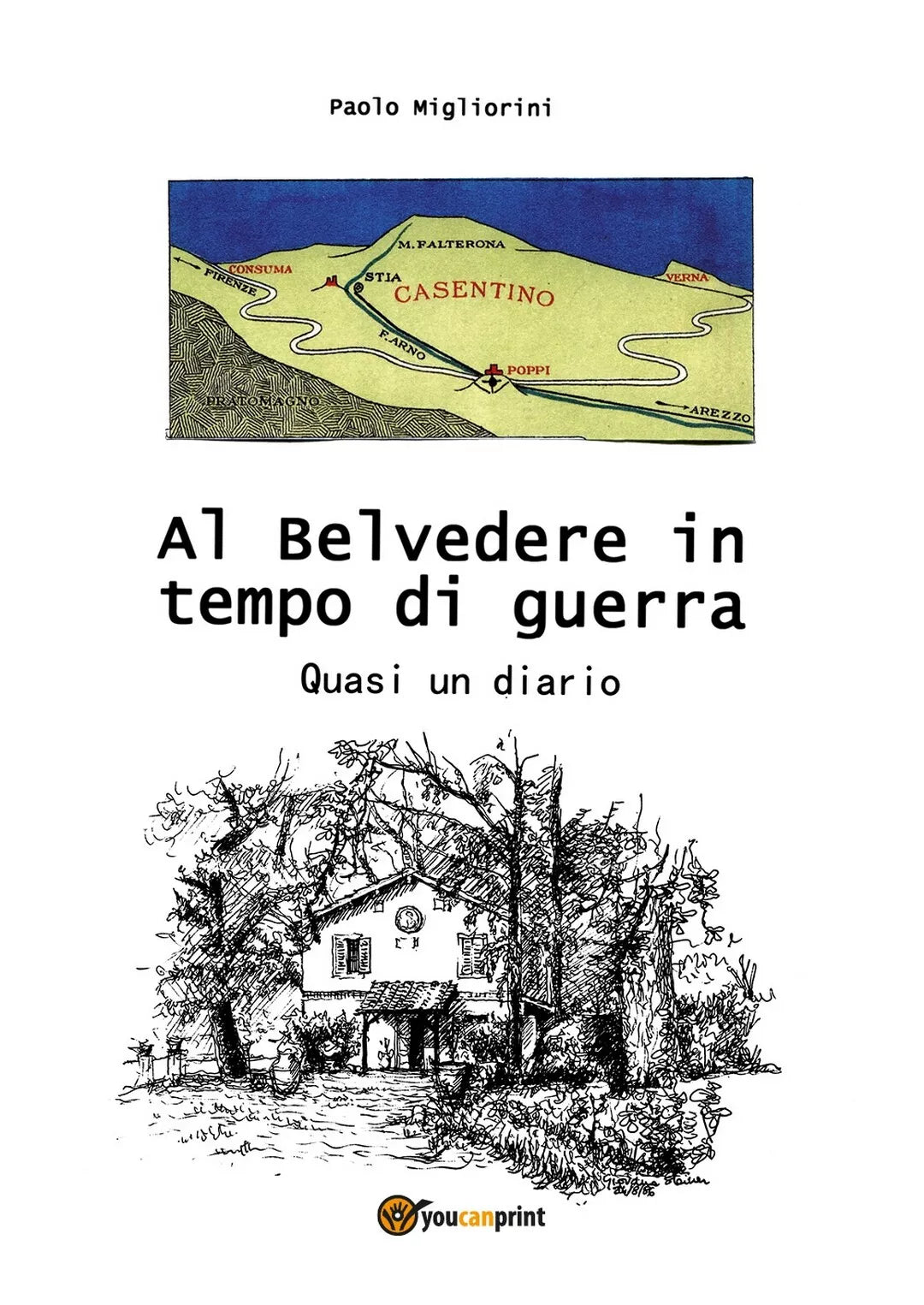 Al Belvedere in tempo di guerra di Paolo Migliorini, 2017, Youcanprint