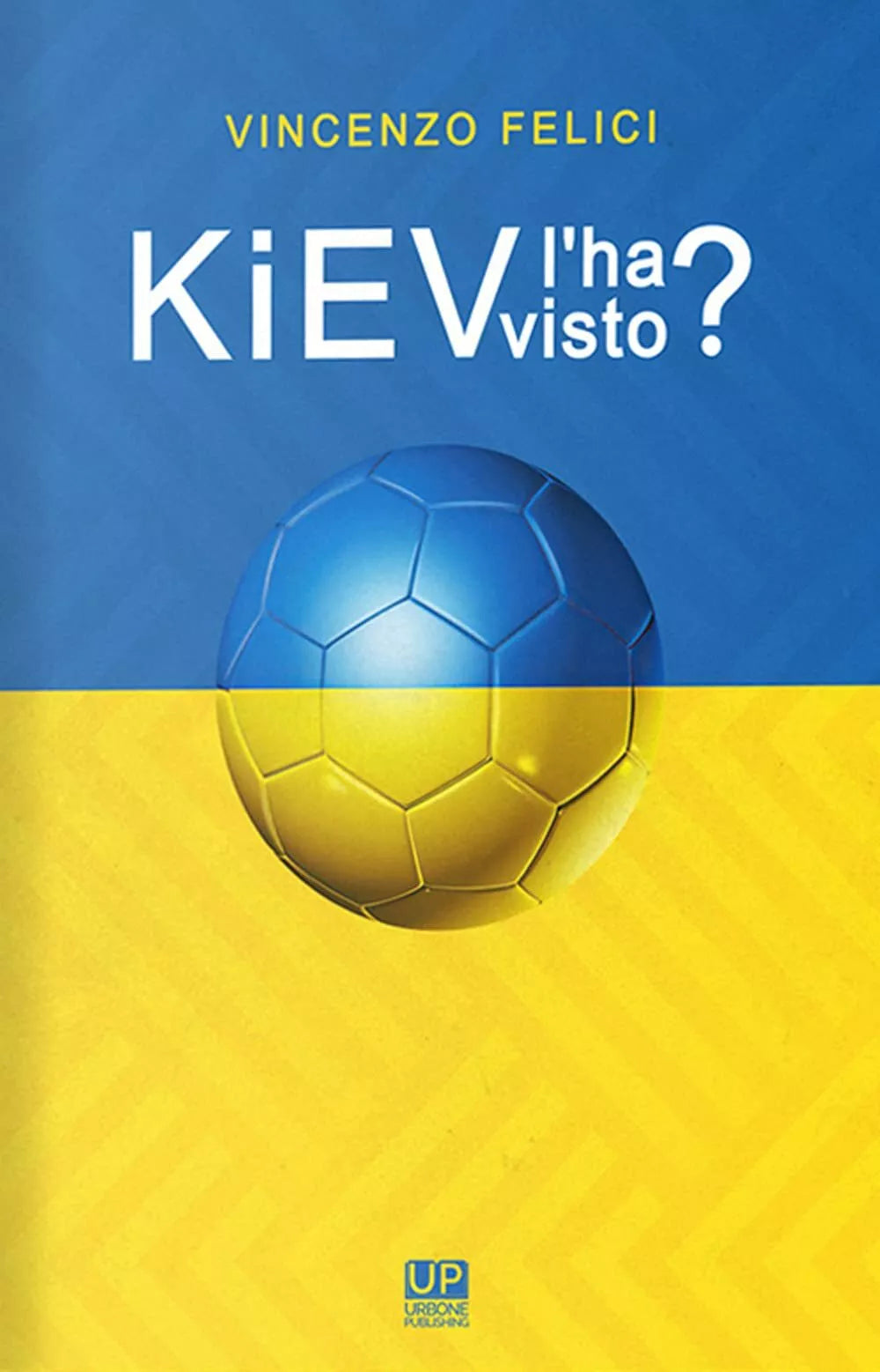 Kiev l ha visto
