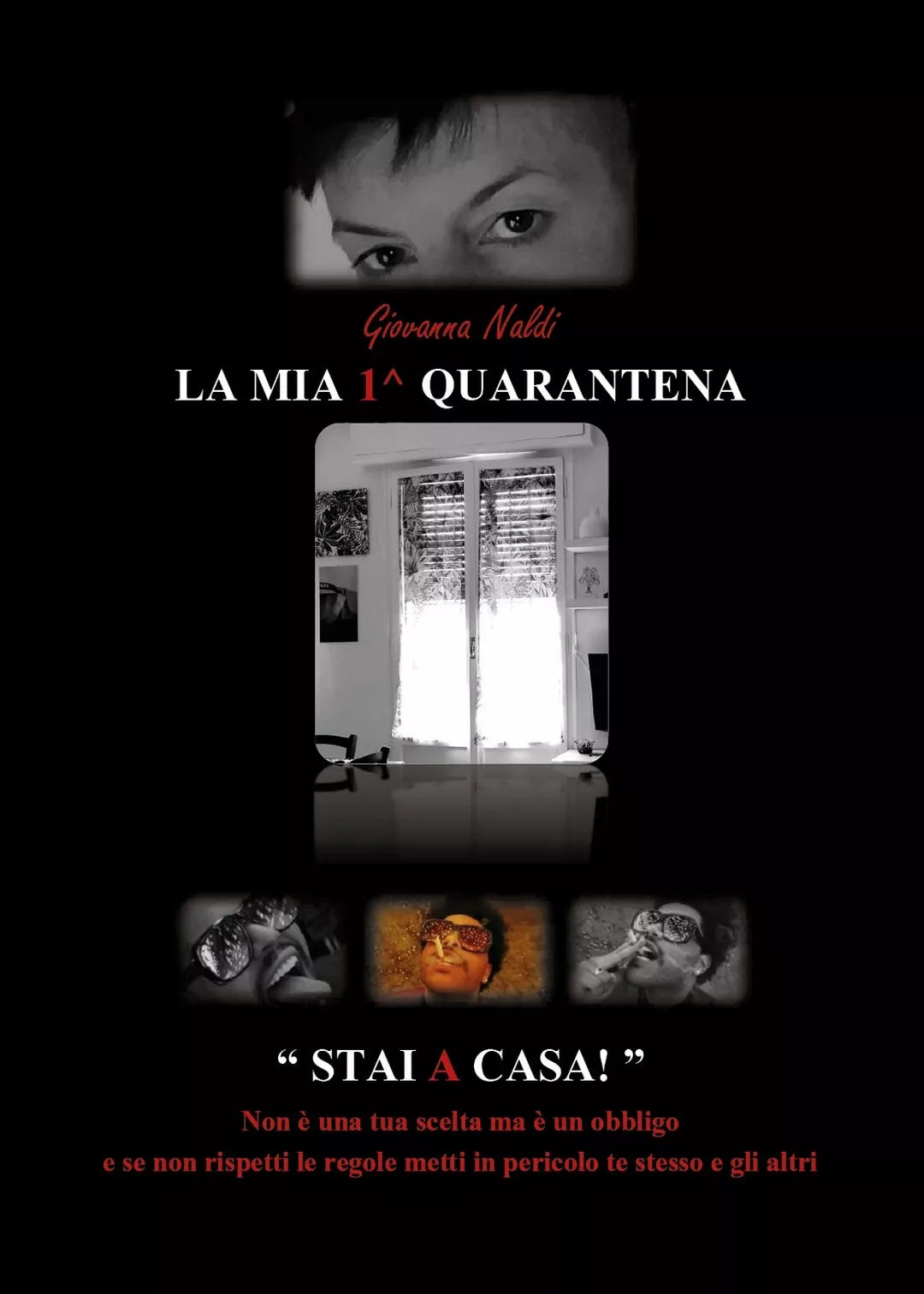 La mia 1^ quarantena di Giovanna Naldi, 2020, Youcanprint