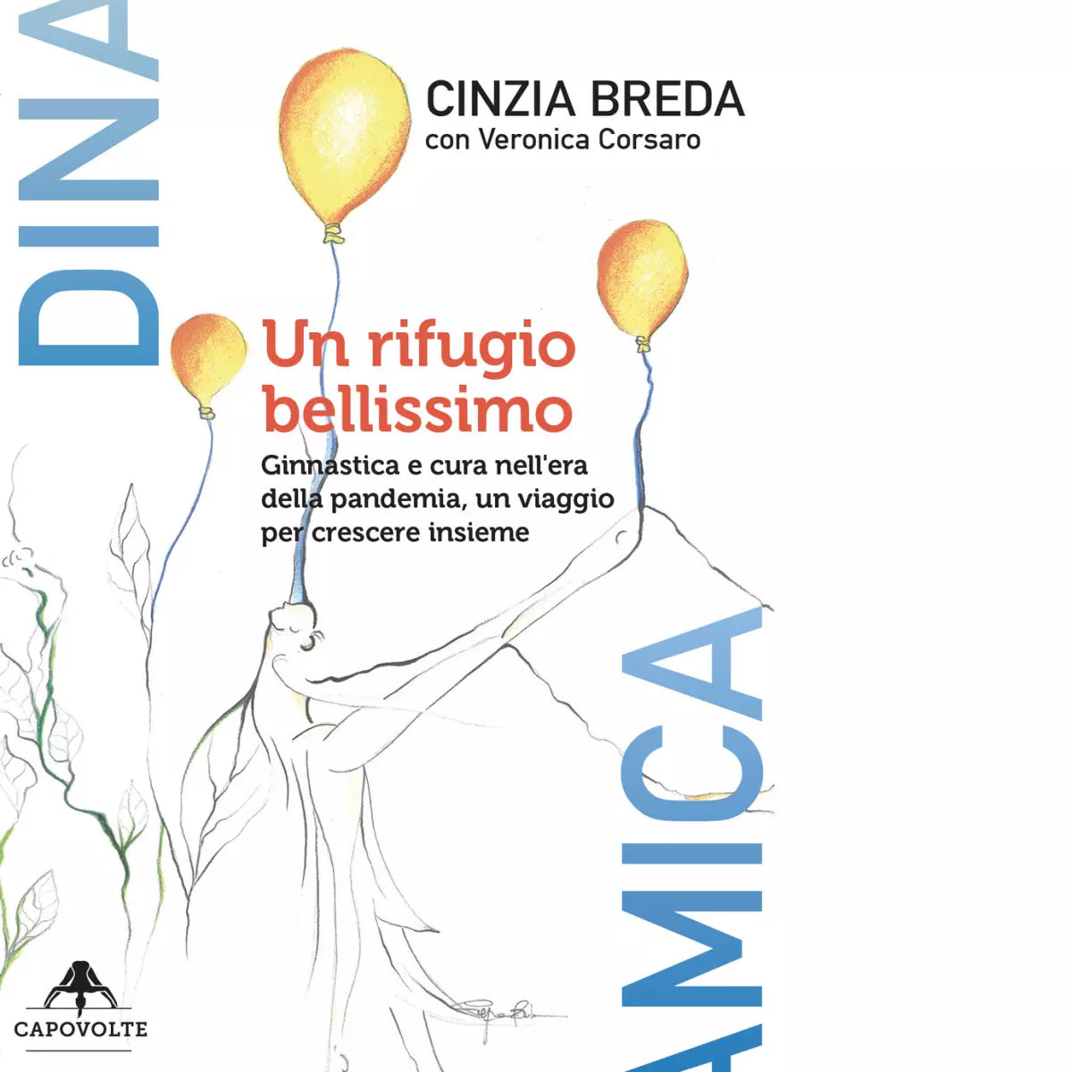 Un rifugio bellissimo di Cinzia Breda