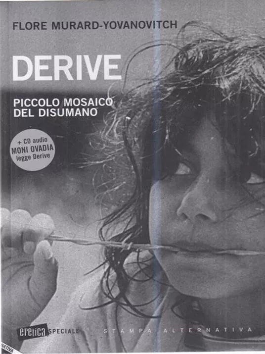 Derive Piccolo mosaico del disumano Con CD Audio di Flore Murard