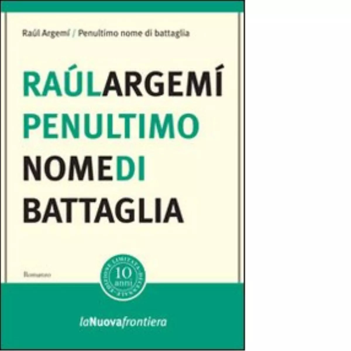 Penultimo nome di battaglia di Ra l Argem