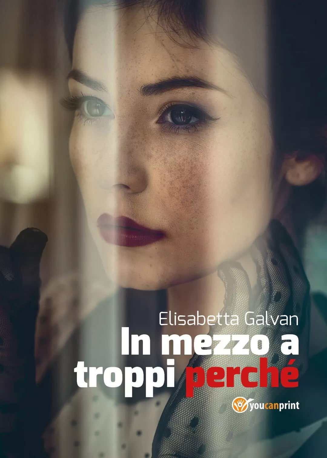 In mezzo a troppi perche di Elisabetta Galvan, 2017, Youcanprint