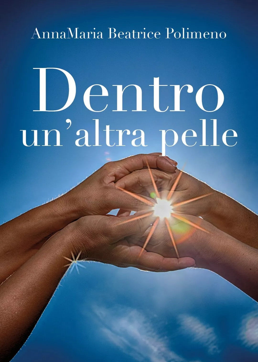 Dentro un’altra pelle di Annamaria Beatrice Polimeno, 2018, Youcanprint