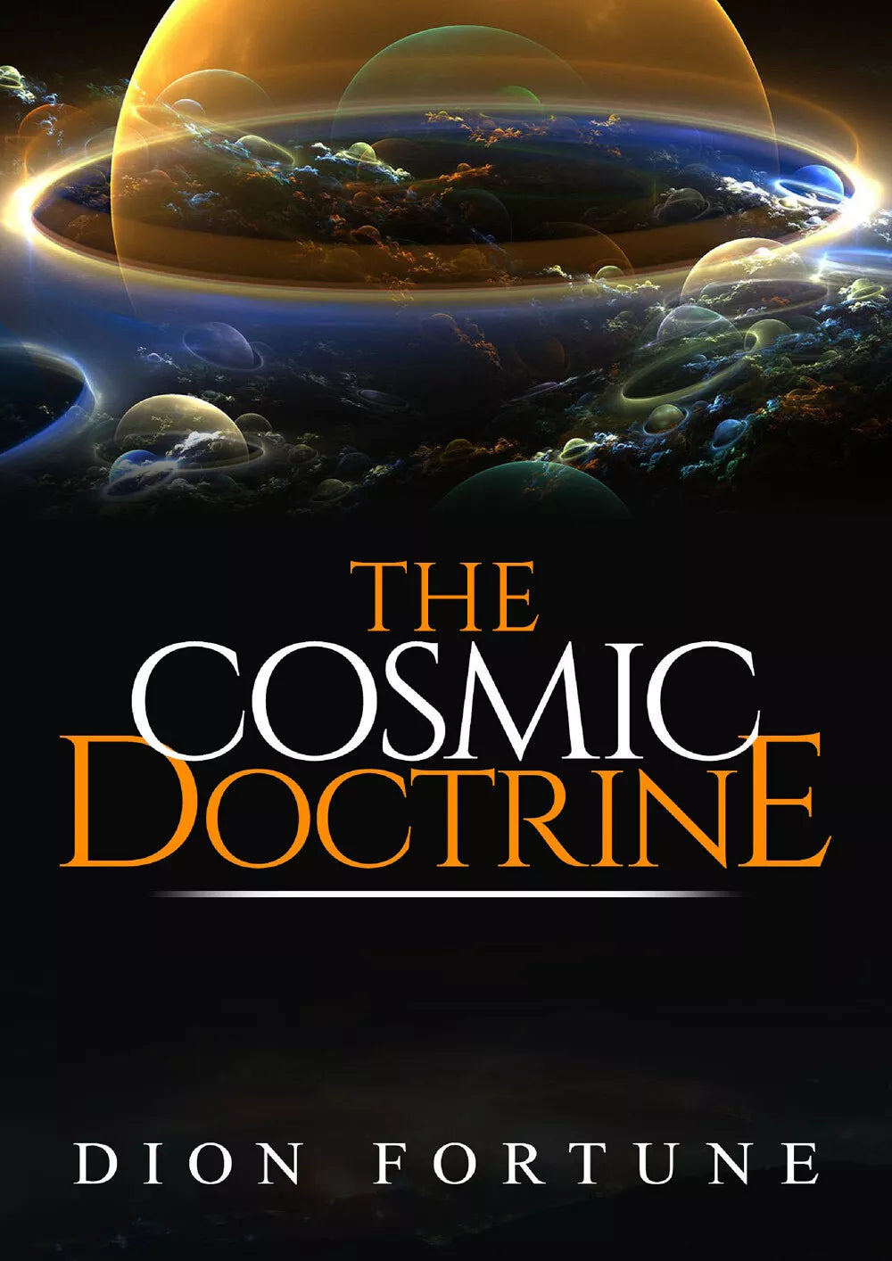 The Cosmic Doctrine, di Dion Fortune, 2019, Youcanprint