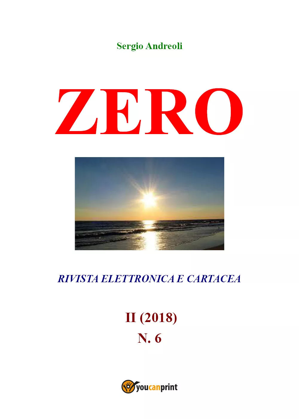 Zero 6 di Sergio Andreoli, 2019, Youcanprint