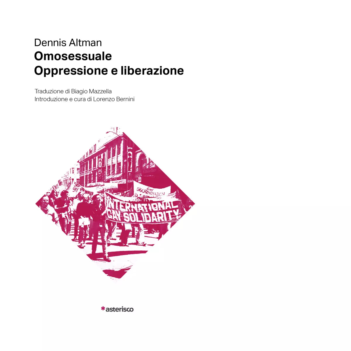 Omosessuale Oppressione e liberazione di Dennis Altman