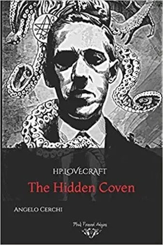 H P Lovecraft The Hidden Coven di Angelo Cerchi