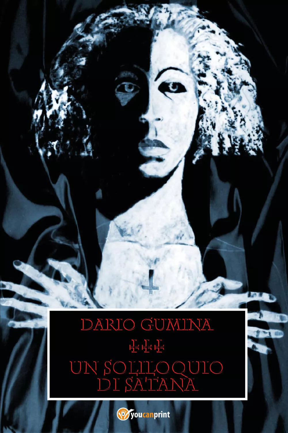 Un soliloquio di Satana di Dario Gumina, 2021, Youcanprint