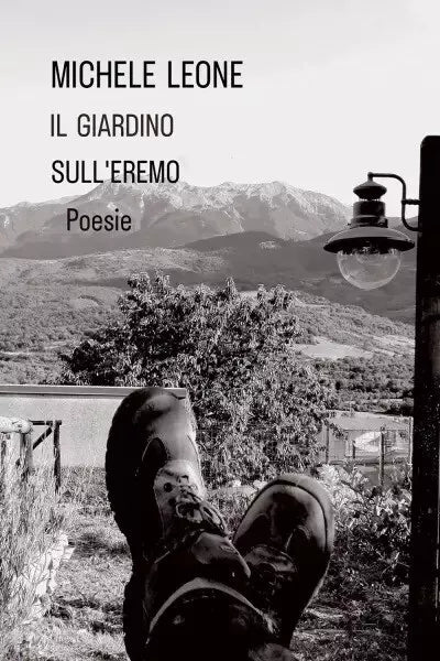 Il Giardino sull Eremo di Michele Leone