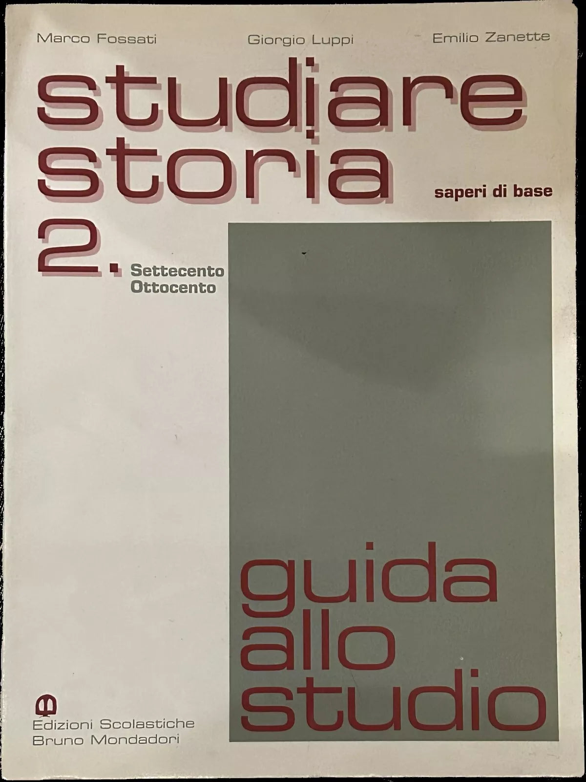 Studiare storia 2 Guida allo studio di Marco Fossati