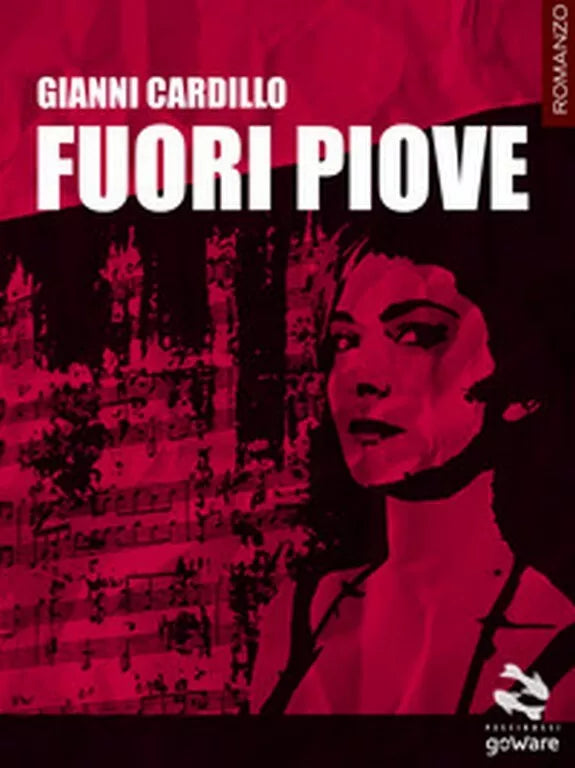 Fuori piove di Gianni Cardillo, 2017, Goware