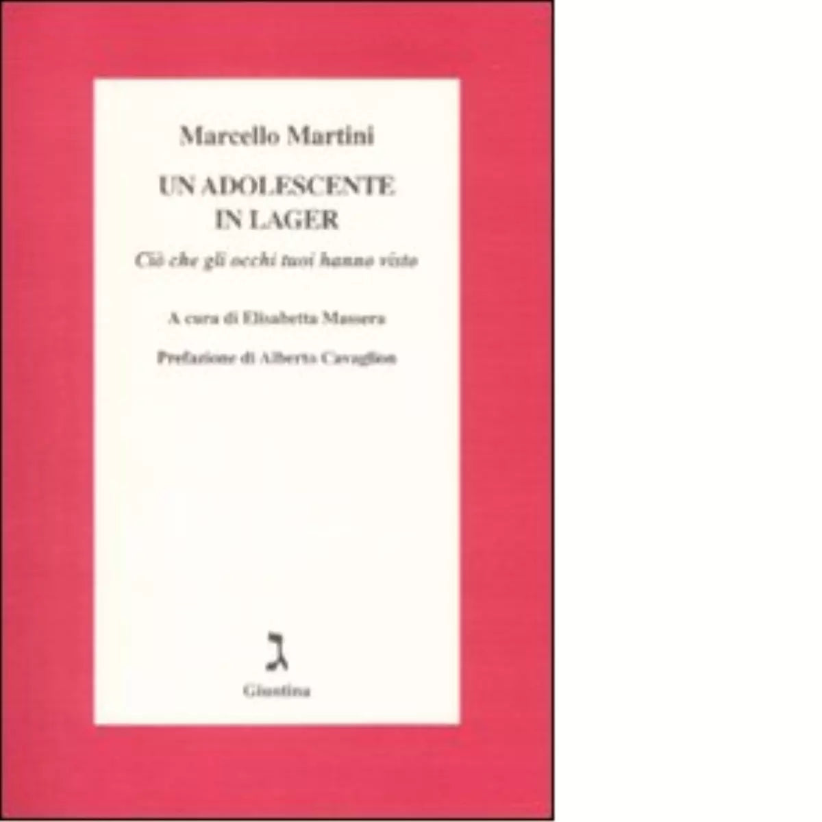Un adolescente in lager di Marcello Martini