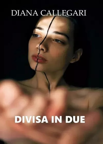 Divisa in due di Diana Callegari