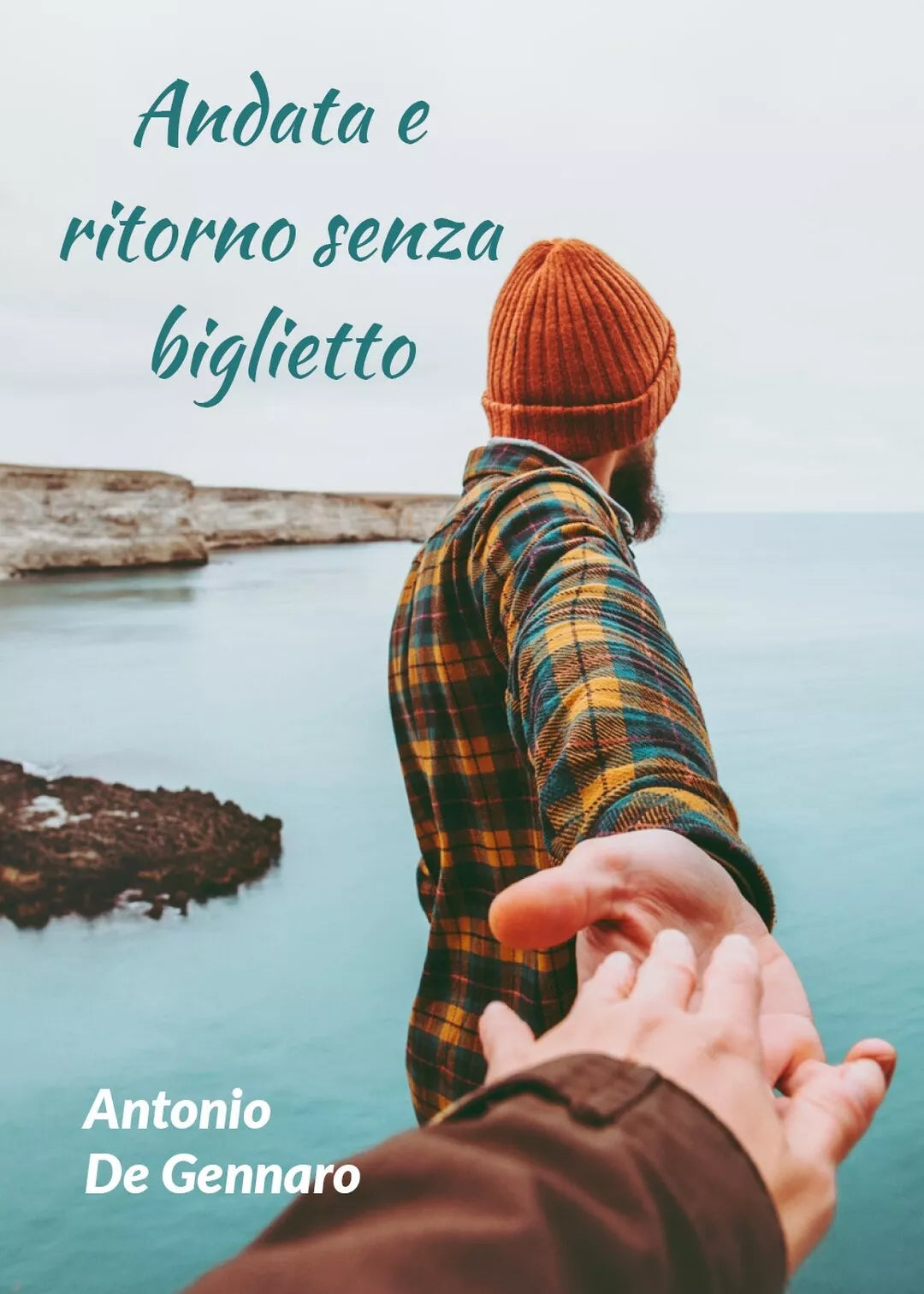 Andata e ritorno senza biglietto di Antonio De Gennaro, 2019, Youcanprint