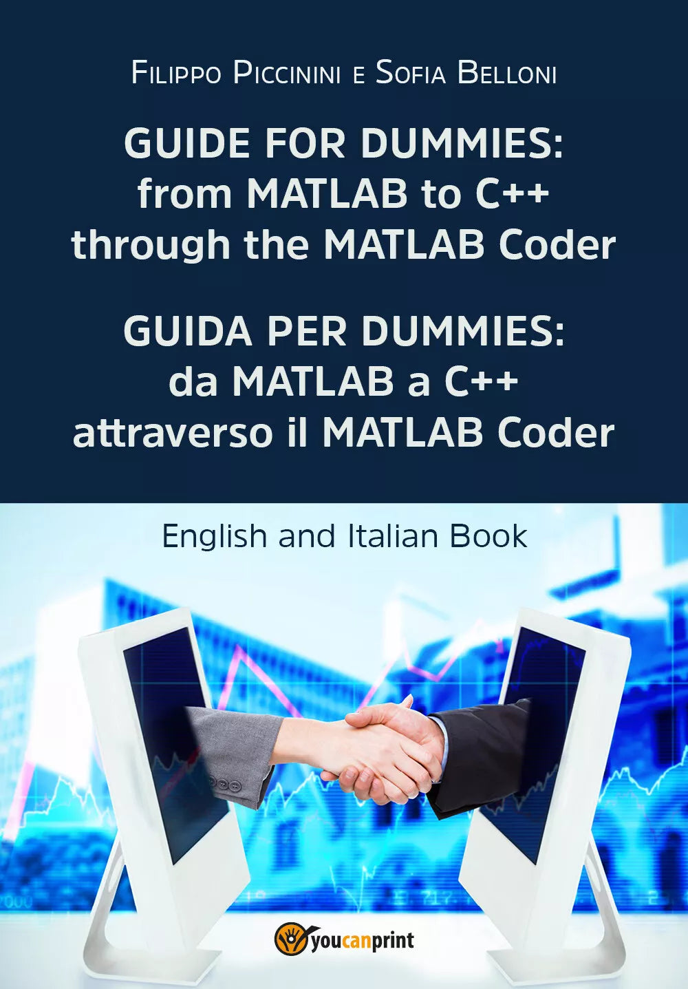 Guida per Dummies: da MATLAB a C++ attraverso il MATLAB Coder-Guide for Dummies: