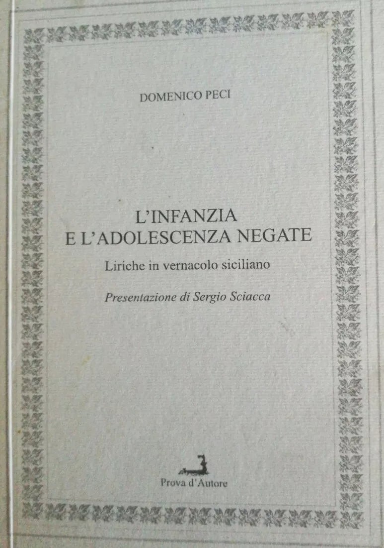 L’infanzia e l’adolescenza negate - Peci - Prova D’Autore - Dedica Autore - lo