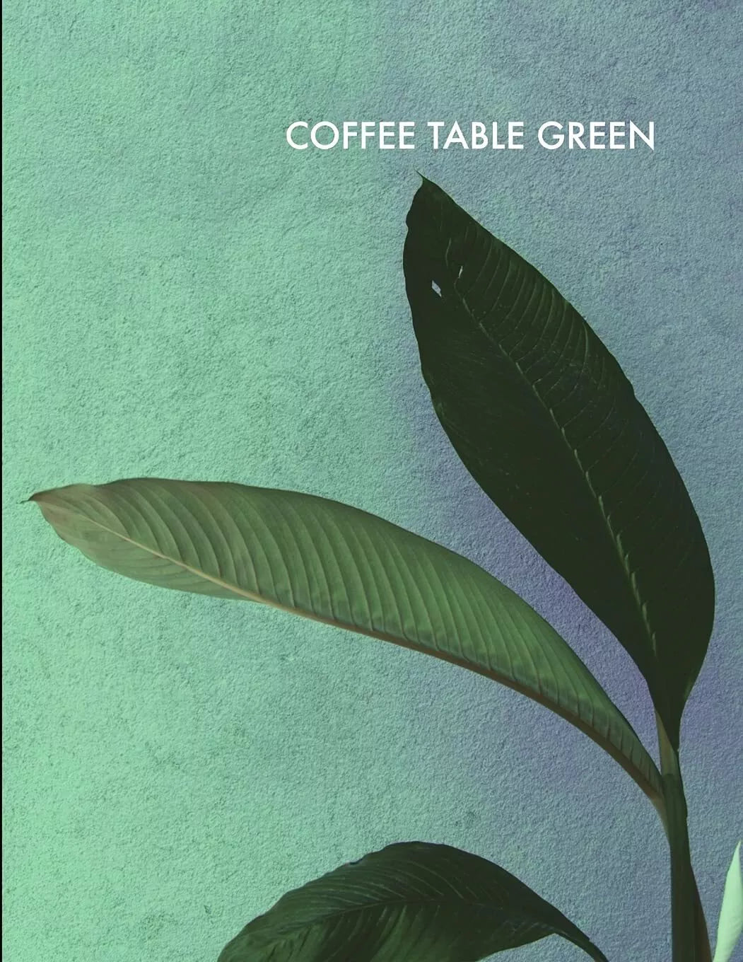 Coffee Table Green di Spencer Eltringham, 2021, Independently Published