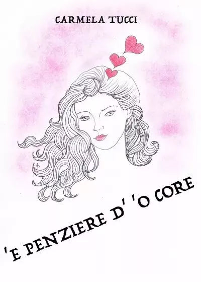 E penziere d o core di Carmela Tucci