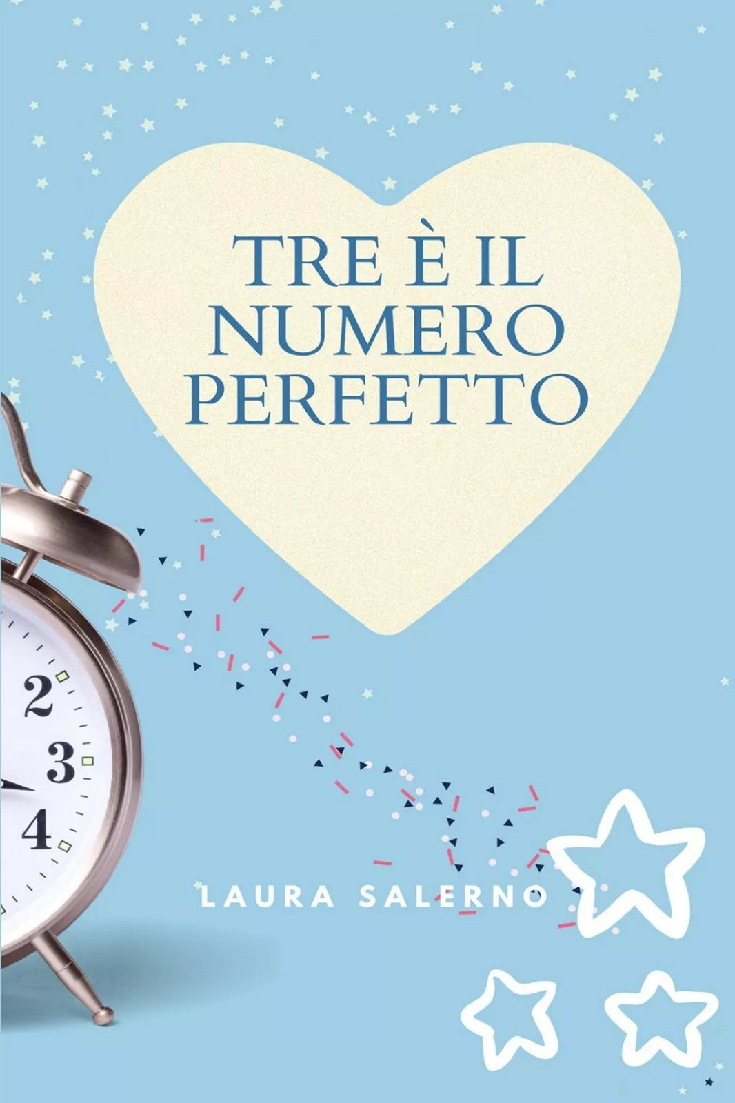 Tre e il numero perfetto di Laura Salerno, 2021, Youcanprint