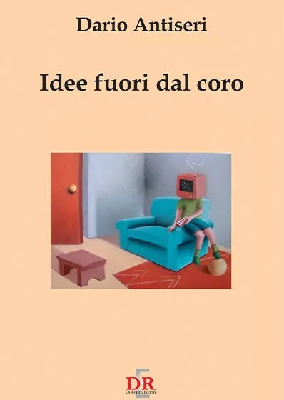 Idee fuori dal coro di Dario Antiseri