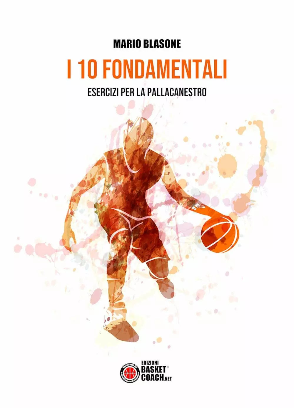 I 10 fondamentali Esercizi per la pallacanestro