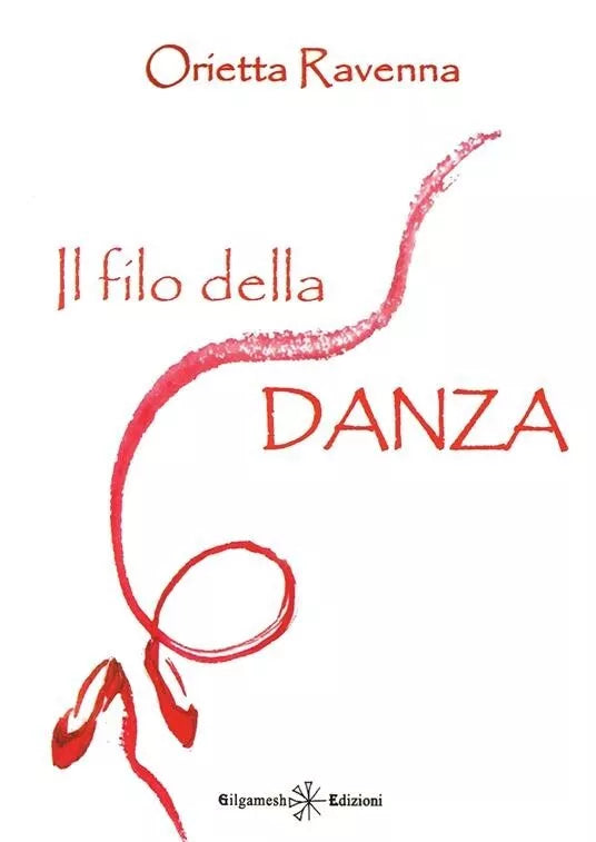 Il filo della danza di Orietta Ravenna