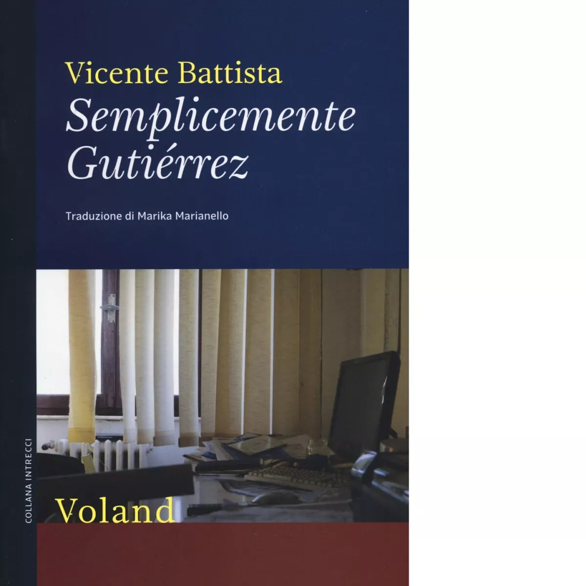 Semplicemente Guti rrez di Vicente Battista