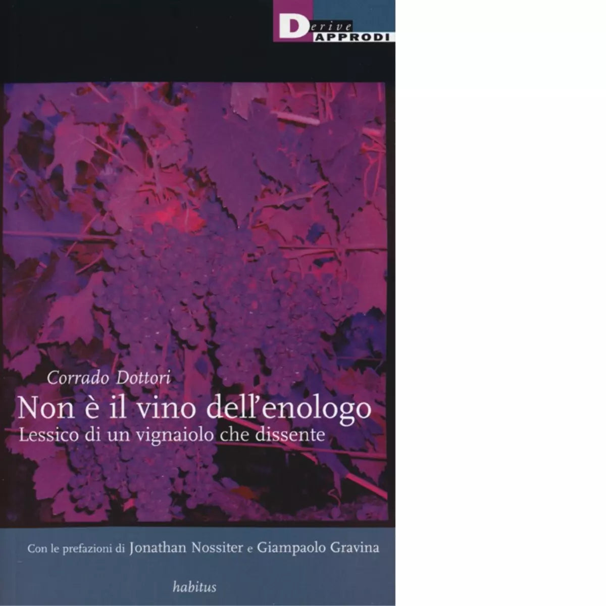 NON E IL VINO DELL ENOLOGO di CORRADO DOTTORI