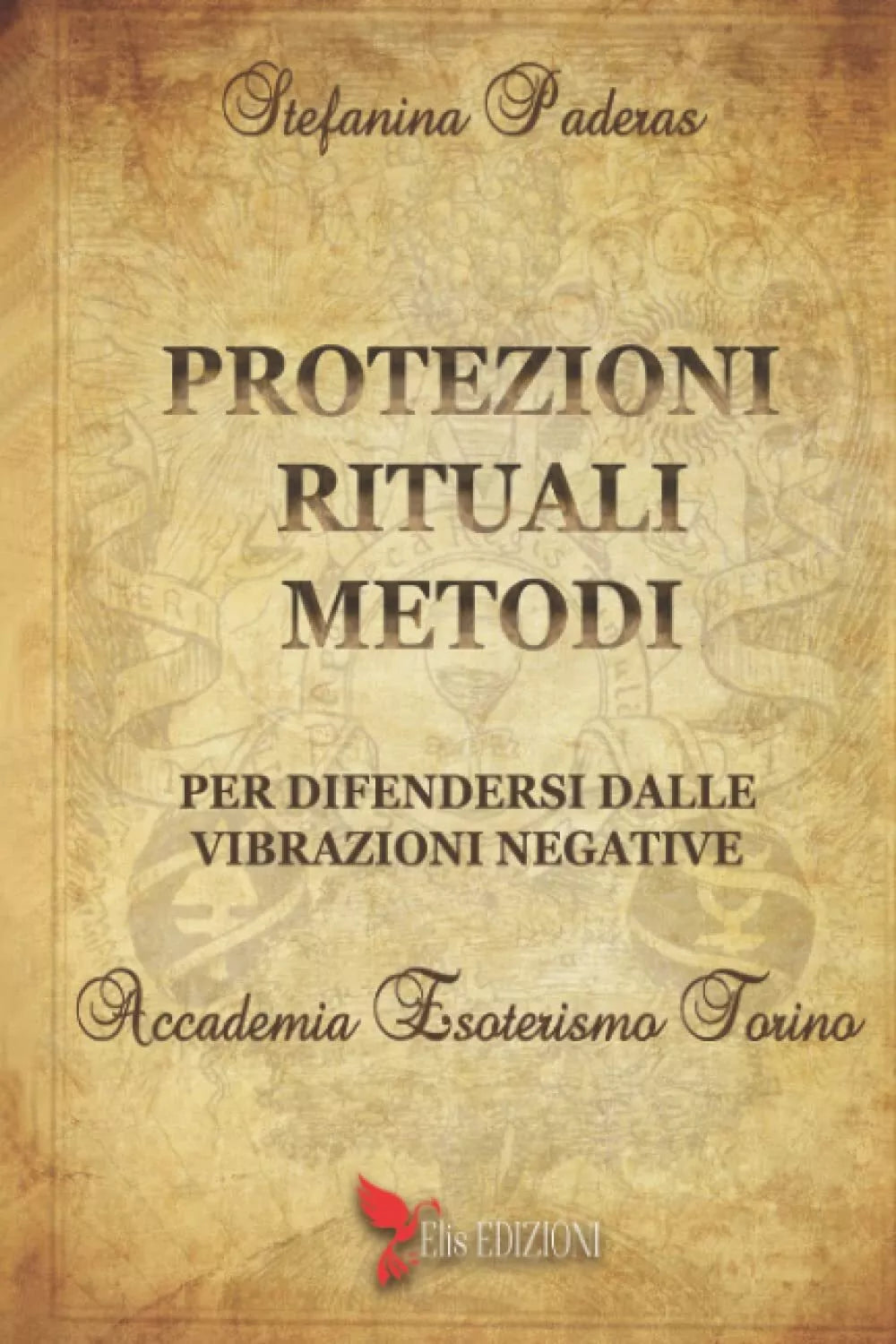 Protezioni rituali e metodi per difendersi dalle vibrazioni negative