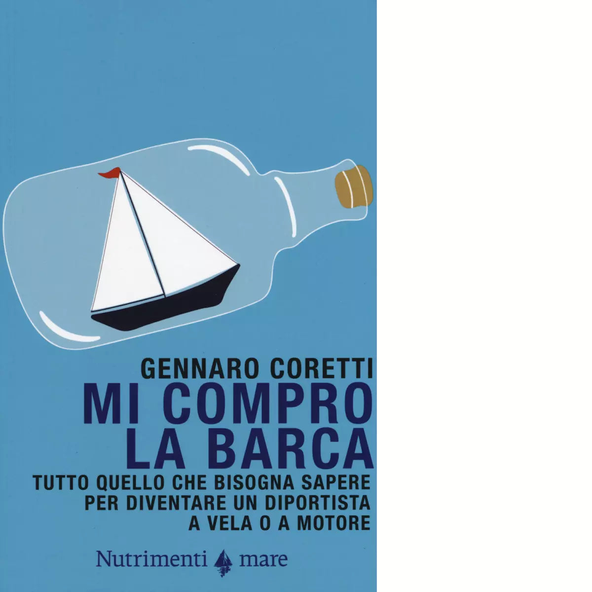 Mi compro la barca di Gennaro Coretti
