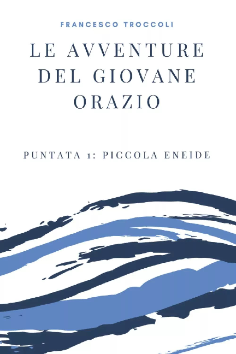 Le Avventure Del Giovane Orazio Puntata 1