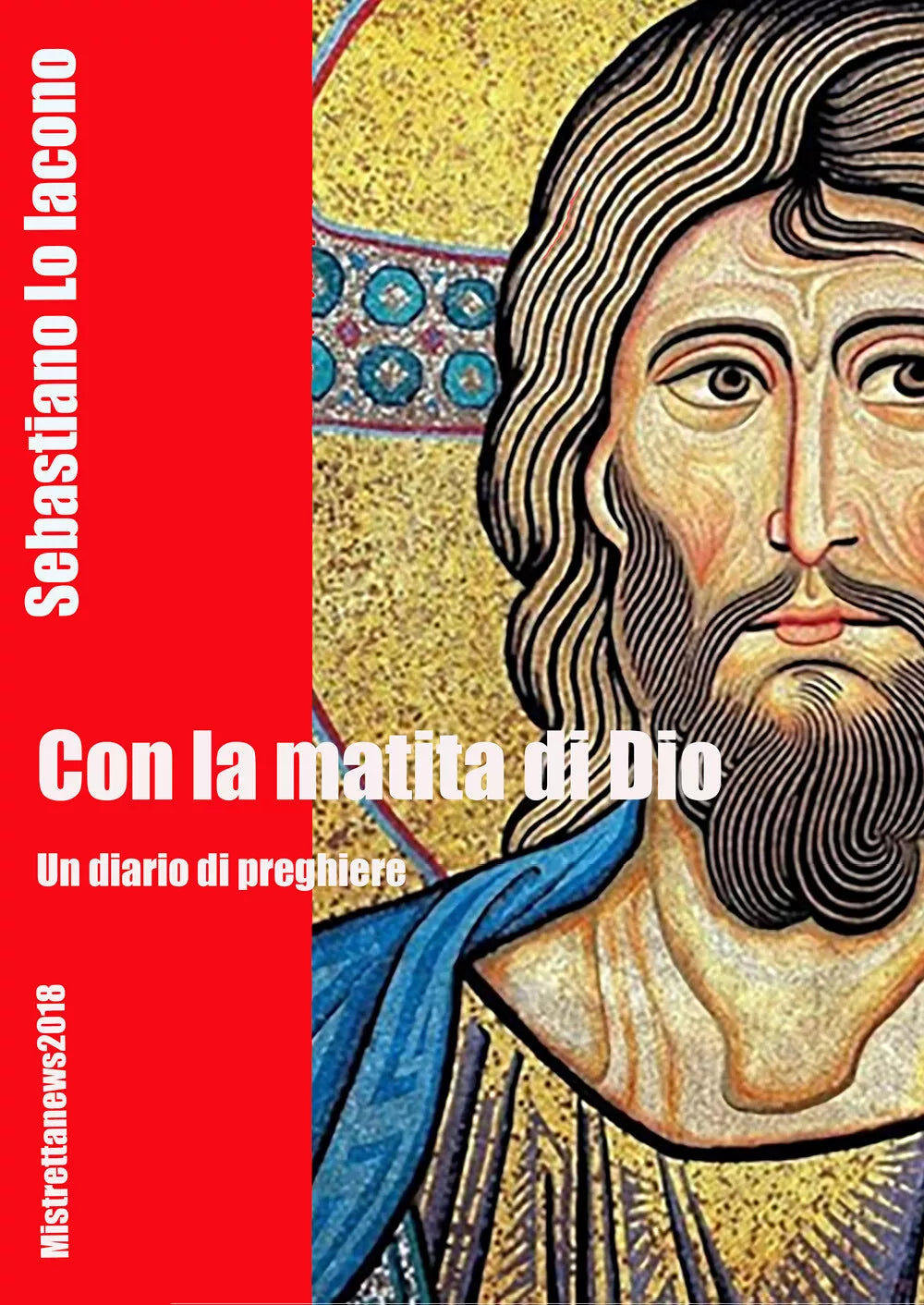 Con la matita di Dio di Sebastiano Lo Iacono, 2018, Youcanprint