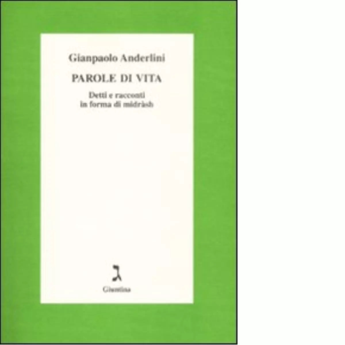 Parole di vita di Gianpaolo Anderlini