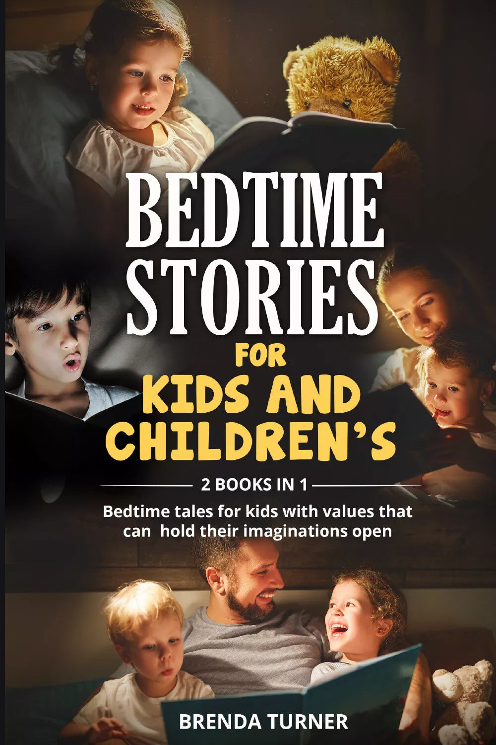 BEDTIME STORIES FOR KIDS AND CHILDREN’S 2 Books in 1 di Brenda Turner, 2021,