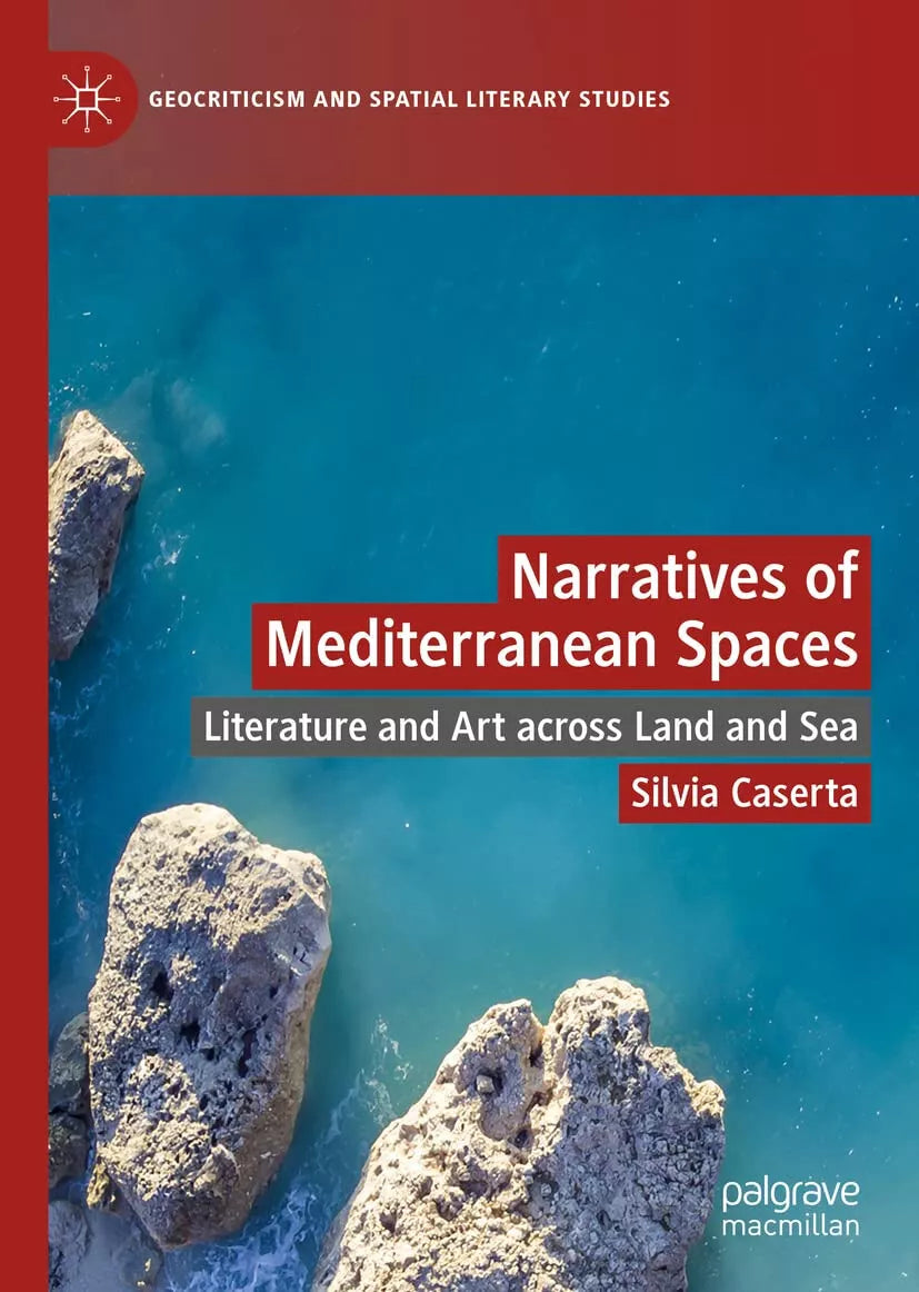 Narratives Of Mediterranean Spaces