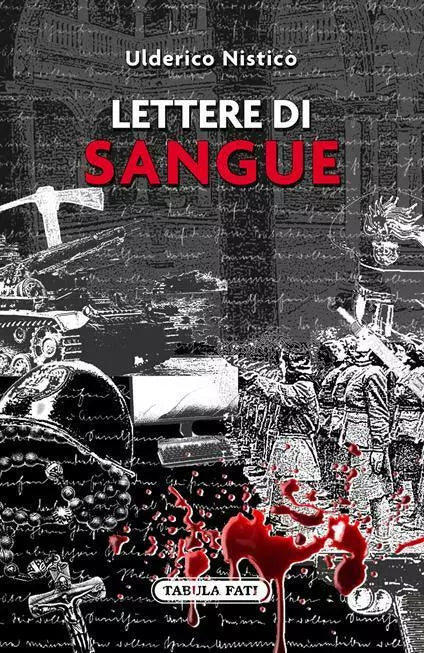 Lettere di sangue di Ulderico Nistic