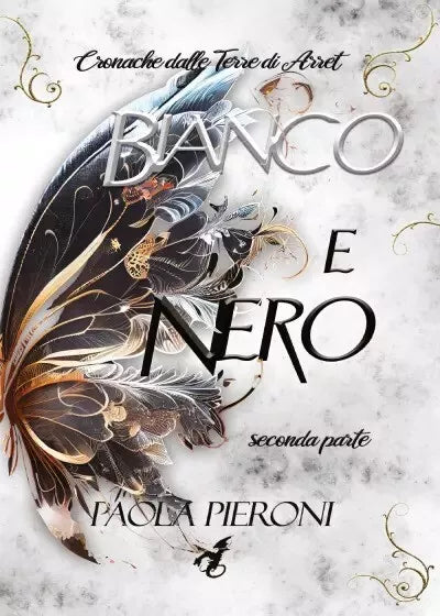 Bianco e Nero Seconda Parte di Paola Pieroni