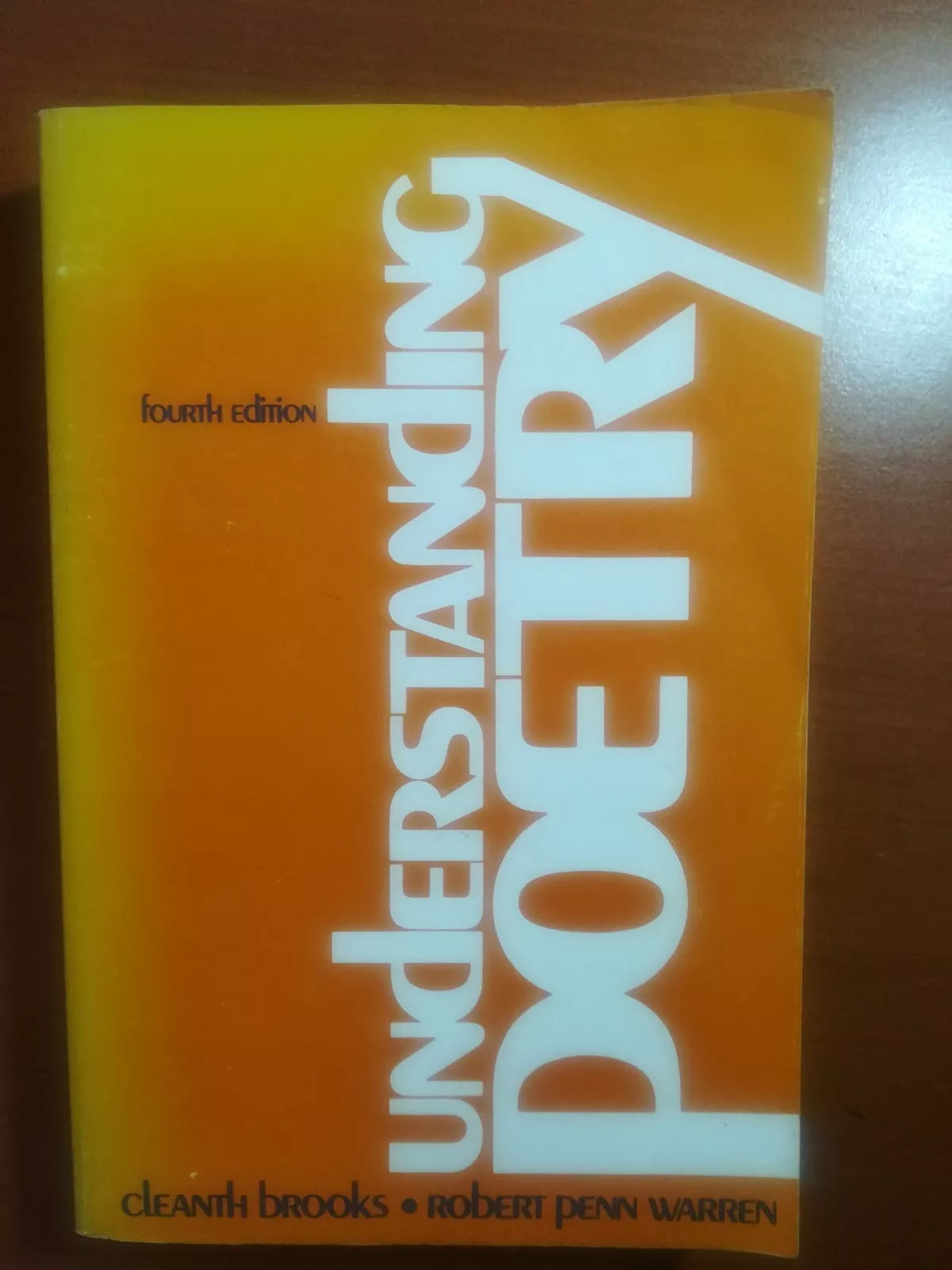 Understanding poetry - Cleanth Brooks - Robert Penn Warren - Harcourt - 1988 - M