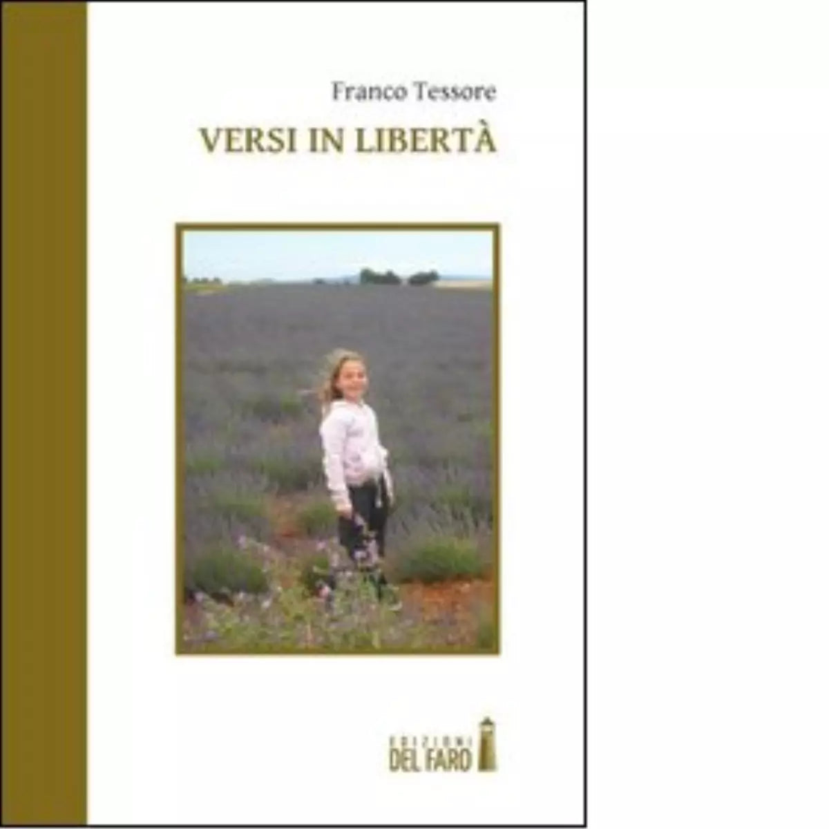 VERSI IN LIBERT di Tessore Franco
