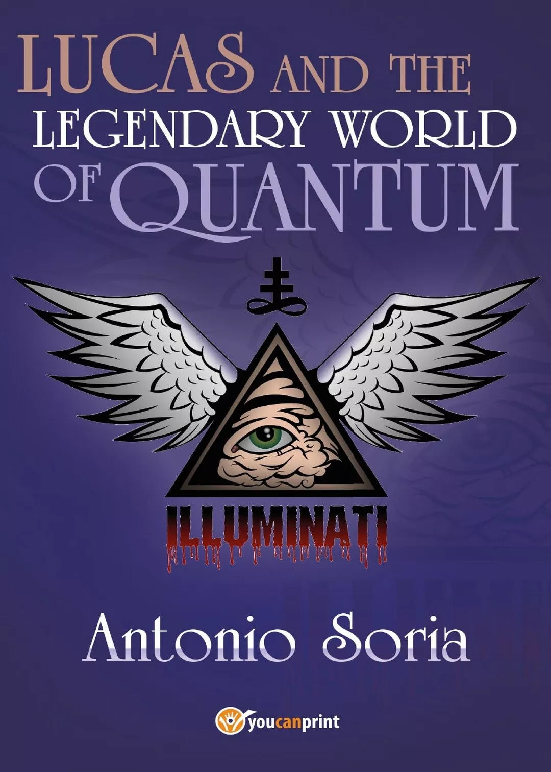 Lucas and the legendary world of Quantum Pocket Edition A. Soria, Youcanprint